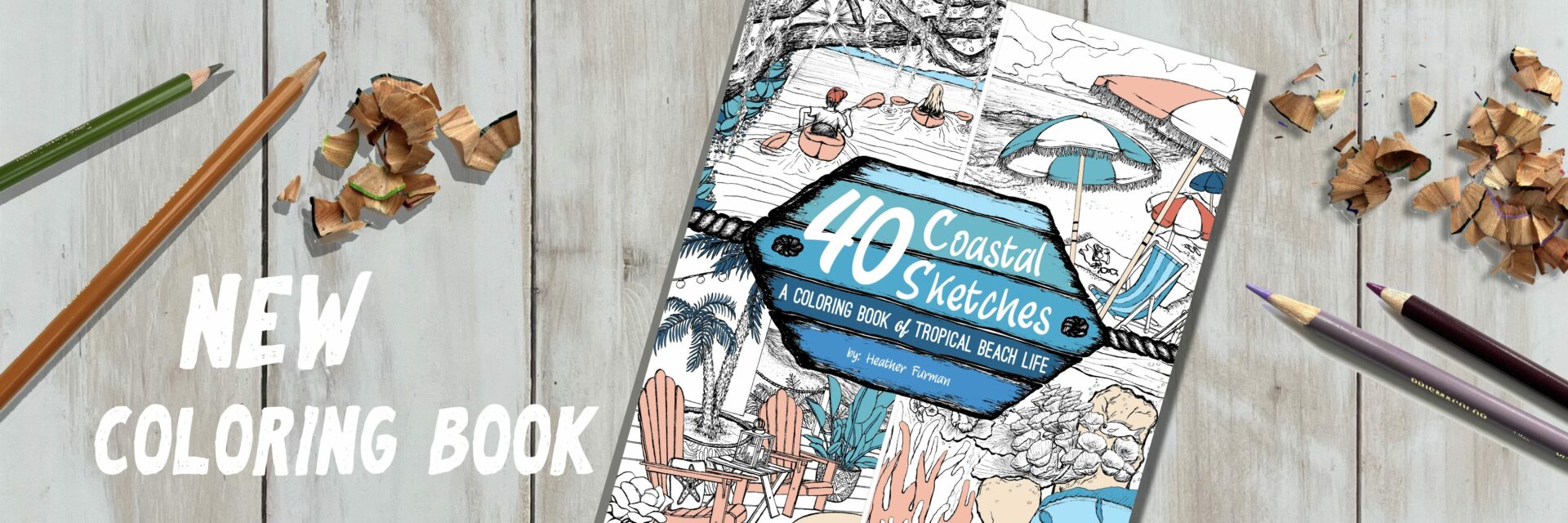 New Coloring Book text with image of 40 coastal sketches coloring book and decorative colored pencils