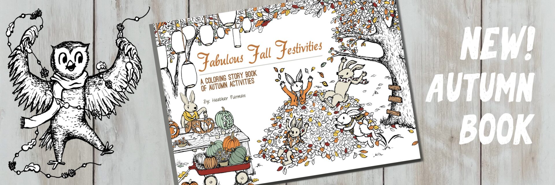 New Autumn Book. Fabulous Fall Festivities: A Coloring Story Book of Autumn Activites