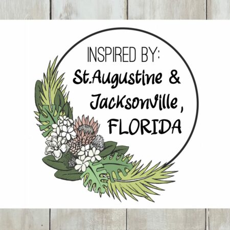 Circle with text saying Inspired by St. Augustine and Jacksonville, Florida